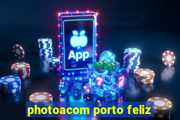 photoacom porto feliz